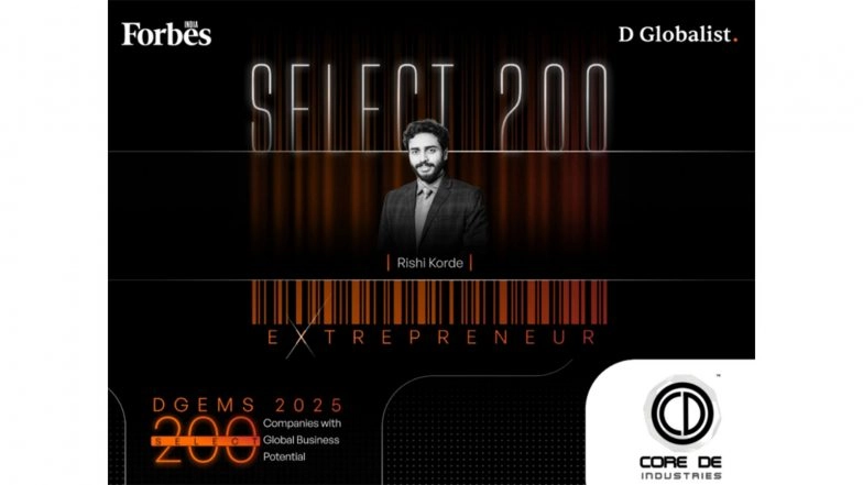 Business News | Core De Industries Named to Forbes India DGEMS 2025, Elevating Global F&B Contract Manufacturing