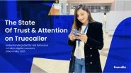 Business News | Truecaller Launches New Study Mapping India's Urban Attention Patterns