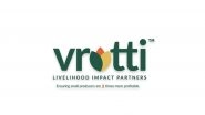 Business News | Vrutti Partners with HSBC India to Launch 'FPO Shakti', a Financing Facility to Strengthen Farmer Producer Organisations