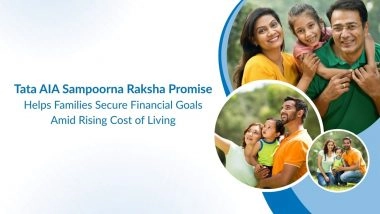 Business News | Tata AIA Sampoorna Raksha Promise Helps Families Secure Financial Goals Amid Rising Cost of Living