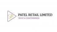 Business News | Patel Retail Limited Posts Strong Q2 FY26 Performance with 15% Revenue Growth, 31% EBITDA Growth, & an Impressive 73% PAT Surge