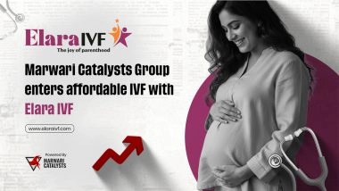 Business News | Marwari Catalysts Group Enters Affordable IVF with Elara IVF Under Its VSM