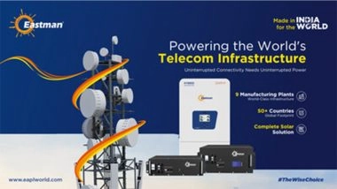 Business News | Eastman Auto & Power Accelerates Its Global Energy Portfolio with New Telecom Battery & Hybrid Inverter Range