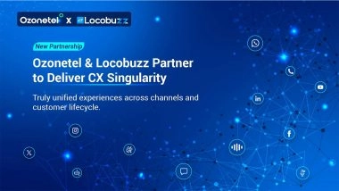 Business News | Ozonetel and Locobuzz Unify Voice & Social Channels to Disrupt a CX Market Set to Reach USD150B by 2030