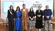 Business News | RPSG Lifestyle Media Hosts the Inaugural Edition of The Edit Collective at the St. Regis, Mumbai
