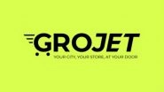 Business News | Grojet Launches Grojet Express -- Redefining Last-Mile Logistics with 24/7 Hyperlocal Pickup and Delivery