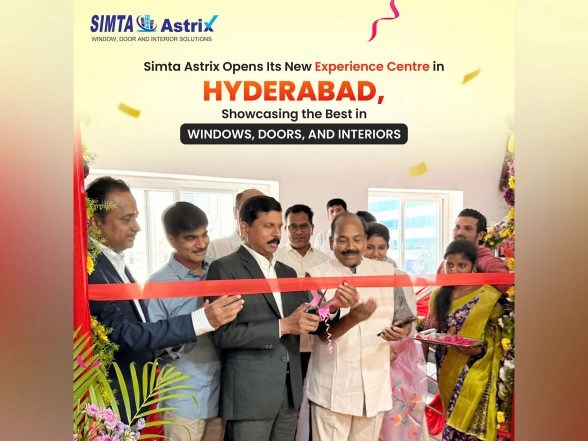 Business News | Simta Astrix Opens Its New Experience Centre in Hyderabad, Showcasing the Best in Windows, Doors, and Interiors