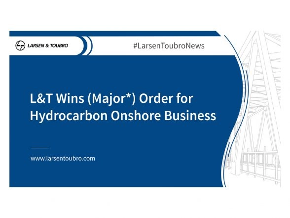 Business News | L&T Bags Major Order for Hydrocarbon Onshore Business from BPCL