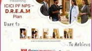 Business News | ICICI Prudential PFM Launches ICICI PF NPS D.R.E.A.M. Plan Under MSF - A Dynamic, High-Growth Investment Model Offering Up to 100% Equity Allocation