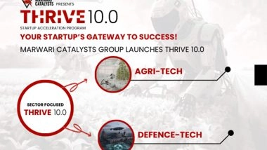 Business News | Marwari Catalysts Group Launches Thrive 10.0 to Empower DefenceTech and AgriTech Startups in India