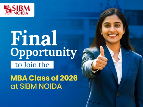 Business News | Admissions Closing Soon for SIBM NOIDA's MBA Programme 2026; Registration Ends January 9