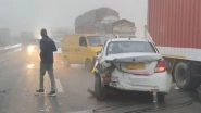 India News | Multiple Vehicles Collide Amid Dense Fog in Haryana's Bahalgarh