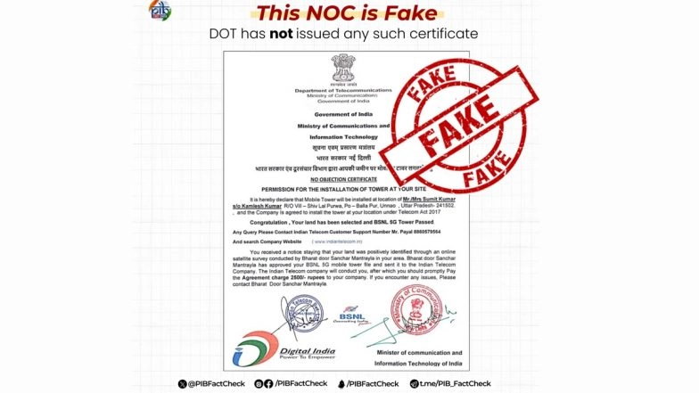 Did the Department of Telecommunications Issue NOC To Install Mobile Tower and Is Seeking INR 2,500 As Agreement Fees? PIB Fact Check Debunks Fake No Objection Certificate Going Viral