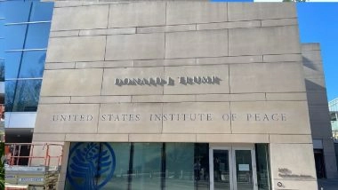 US Institute of Peace Renamed 'Donald J Trump Institute of Peace'; White House Defends Decision Saying 'Aptly Named After President Who Ended Eight Wars in Less Than a Year'