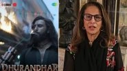 ‘Dhurandhar!! Brilliant, EPIC’: Shobhaa De’s ‘Off the Cuff Review’ of Ranveer Singh’s Film Slams Critics, Aditya Dhar Replies With ‘Thank You So Much Ma'am’ (Watch Video) ‘Dhurandhar!! Brilliant, EPIC’: Shobhaa De’s ‘Off the Cuff Review’ of Ranveer Singh’s Film Slams Critics, Aditya Dhar Replies With ‘Thank You So Much Ma'am’ (Watch Video)