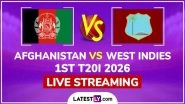 Afghanistan vs West Indies Live Streaming Online, 1st T20I 2026: How To Watch AFG vs WI Cricket Match Live Telecast on TV in India?