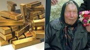 Price of Gold Today: Check What Baba Vanga Predicted About Gold Rate