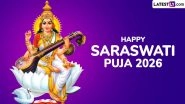 Happy Saraswati Puja 2026: Wishes, Greetings and Messages to Share With Family and Friends