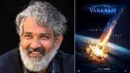 SS Rajamouli Confirms Mahesh Babu-Starrer ‘Varanasi’ To Release Worldwide on This Date (View Post)