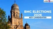 BMC Elections 2026: List of Key Candidates From BJP, Shiv Sena, MNS & Others