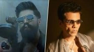 &lsquo;What a Birthday&rsquo;: Karan Johar Praises Yash&rsquo;s &lsquo;Toxic&rsquo; First Look As &lsquo;Truly Rocking&rsquo; After Actor Unveils Powerful Raya Glimpse on His 40th Birthday (View Post)