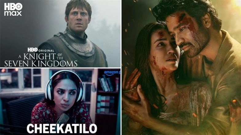 OTT Releases This Week: From &lsquo;A Knight of the Seven Kingdoms&rsquo; and &lsquo;Space Gen: Chandrayaan&rsquo; to &lsquo;Tere Ishk Mein&rsquo; and &lsquo;Cheekatilo&rsquo;, What To Watch Online