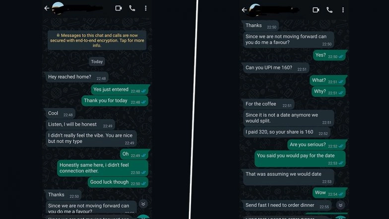 A man shared his bewilderment after a date he met on Hinge insisted on paying the bill, rejected him citing “vibes,” and then followed up with a surprising message, sparking debate online about manners and modern dating norms. According to the user, the girl asked for his share after she paid for the entire bill and rejected him over "vibes". 👍 Man Says His Hinge Date Paid Entire Bill, Rejected Him Over ‘Vibes’, Later Requested His Half.