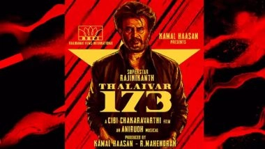 &lsquo;Thalaivar 173&rsquo;: Cibi Chakaravarthi To Direct Rajinikanth&rsquo;s Upcoming Film Produced by Kamal Haasan; Release Date for Anirudh Ravichander Musical Announced! (Watch Video)