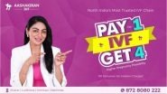 Business News | Aashakiran IVF: A Trusted Name Redefining Fertility Care and Fulfilling Parenthood Dreams Across North India
