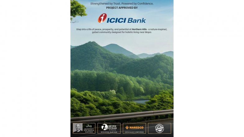 Business News | Neworld Developers Receives ICICI Bank Approval for Northern Hills, Reinforcing Buyer Confidence in North Goa Extension