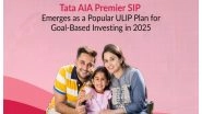 Business News | Tata AIA Premier SIP Emerges as a Leading ULIP Choice in 2025 for Goal-based and Systematic Investment Planning