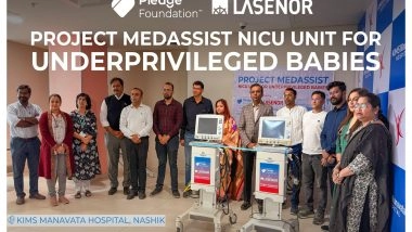 Business News | Pledge Foundation and Lasenor India Inaugurate NICU Units for Underprivileged Babies at KIMS Manavata Hospital, Nashik