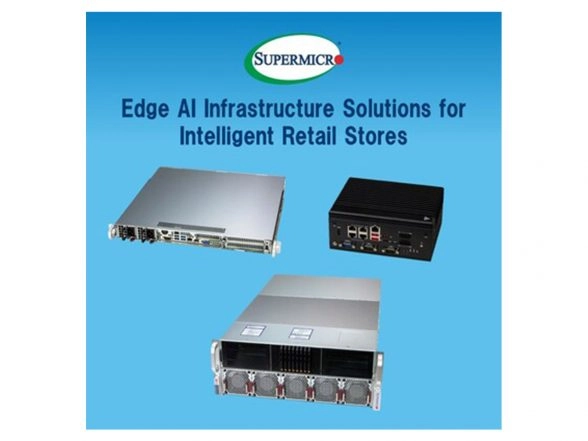 Business News | Supermicro Announces Intelligent In-Store Retail Solutions in Collaboration with a Broad Range of Industry Partners