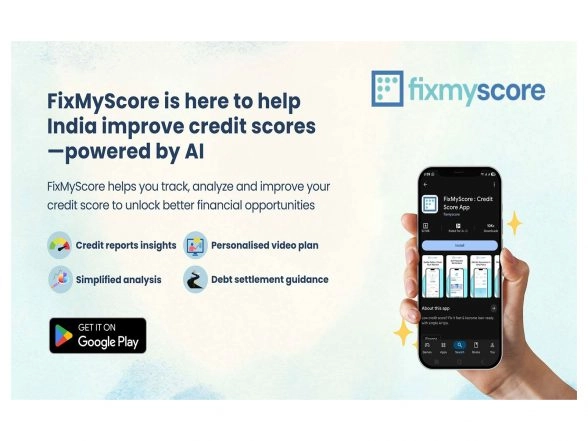 Business News | FixMyScore Taps AI for Credit Score Improvement and Financial Empowerment