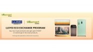 Business News | Selsmart by Attero and Havells' Lloyd Launch 'Lloyd Eco Exchange Program', to Enable Responsible Appliance Upgrades
