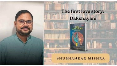 Business News | The First Love Story: Dakshayani by Shubhankar Mishra - Book Launched
