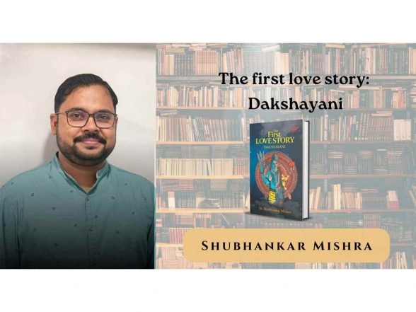 Business News | The First Love Story: Dakshayani by Shubhankar Mishra - Book Launched