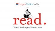 Business News | HarperCollins India Announces Year of Reading for Pleasure 2026