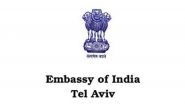 World News | Indian Embassy in Tel Aviv Issues Advisory Amid Prevailing Situation, Advises Indian Nationals to Avoid All Non-essential Travel to Israel
