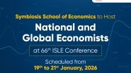 Business News | Symbiosis School of Economics to Host 66th Annual ISLE Conference in Pune from January 19th to 21st 2026