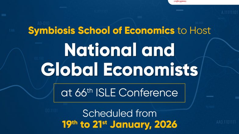 Business News | Symbiosis School of Economics to Host 66th Annual ISLE Conference in Pune from January 19th to 21st 2026
