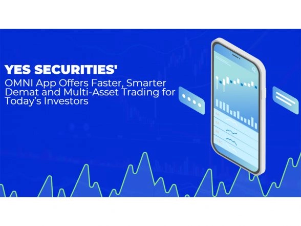 Business News | YES SECURITIES' OMNI App Offers Faster, Smarter Demat and Multi-Asset Trading for Today's Investors