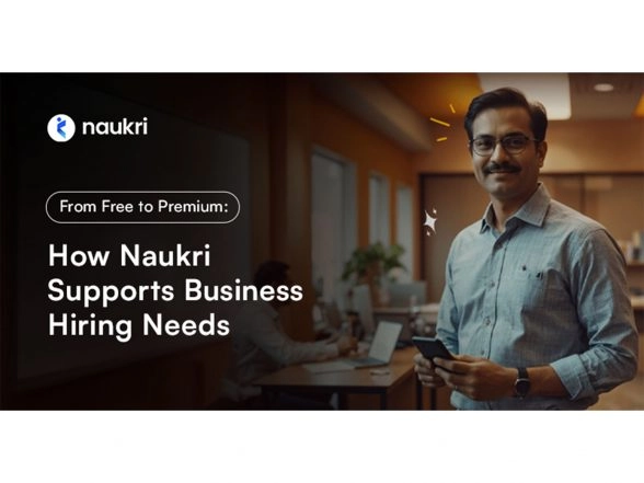Business News | From Free to Premium: How Naukri Supports Business Hiring Needs