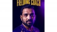 Sports News | IPL: Dishant Yagnik Appointed as Fielding Coach of KKR Ahead of 2026 Edition