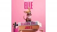 Entertainment News | 'Legally Blonde' Prequel Series 'Elle' to Stream from July 1