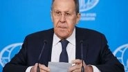 World News | Russian FM Lavrov Highlights Strengthening of Intra-BRICS Ties