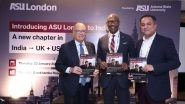 Business News | ASU Introduces London-based Global Education Pathway for Indian Students