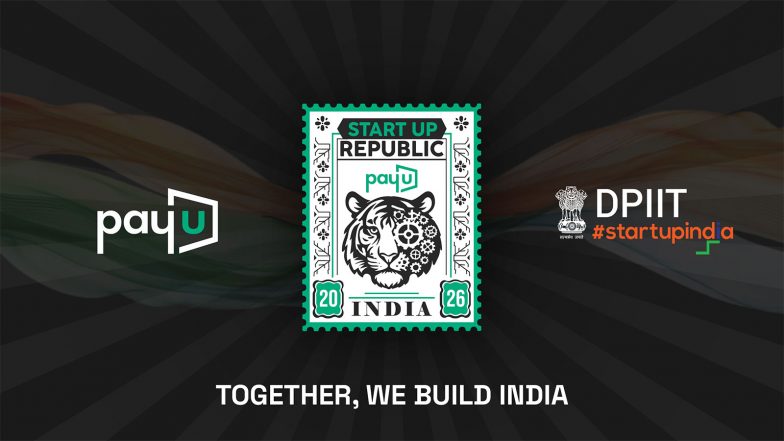 Business News | 36 Entrepreneurs from Every State and Union Territory Take National Stage as PayU Launches 'Startup Republic' Campaign Marking 10 Years of Startup India