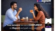 Business News | Making Waves by Changing the Way Social Connections Happen - Magnett App