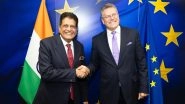 World News | EU Trade Commissioner Says 'mother of All Deals' Will Open India Market for EU Companies